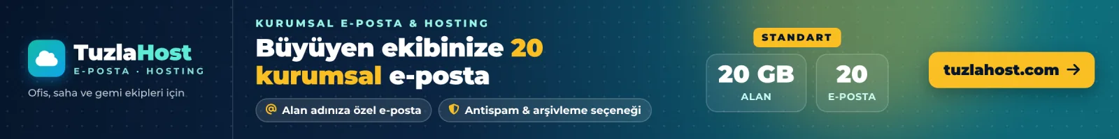 TuzlaHost Standart Paket: 20 GB disk alanı ve 20 kurumsal e-posta hesabı. Alan adınıza özel e-posta, antispam ve arşivleme seçeneği. tuzlahost.com